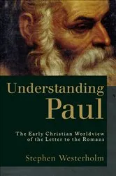 Book cover of Understanding Paul (2nd ed.) by Stephen Westerholm