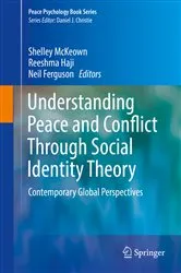 Book cover of Understanding Peace and Conflict Through Social Identity Theory by Shelley McKeown