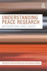 Book cover of Understanding Peace Research by Kristine Hoglund