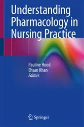 Book cover of Understanding Pharmacology in Nursing Practice by Pauline Hood