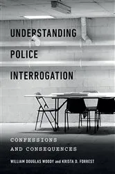 Book cover of Understanding Police Interrogation by William Douglas Woody