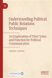 Book cover of Understanding Political Public Relations Techniques by Albina Gayoso
