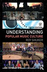 Book cover of Understanding Popular Music Culture (5th ed.) by Roy Shuker