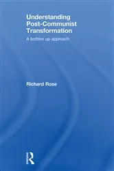 Book cover of Understanding Post-Communist Transformation by Richard Rose