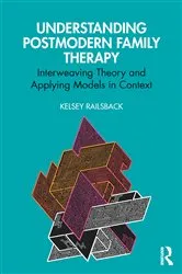 Book cover of Understanding Postmodern Family Therapy by Kelsey Railsback