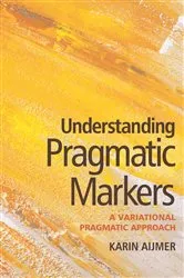 Book cover of Understanding Pragmatic Markers by Unknown