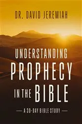 Book cover of Understanding Prophecy in the Bible by Dr.  David Jeremiah