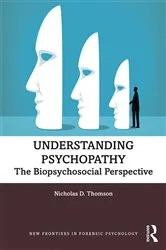 Book cover of Understanding Psychopathy by Nicholas Thomson