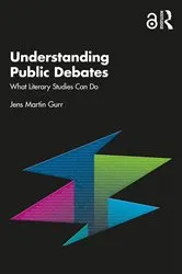 Book cover of Understanding Public Debates by Jens Martin Gurr