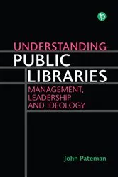 Book cover of Understanding Public Libraries by John Pateman