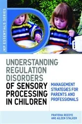 Book cover of Understanding Regulation Disorders of Sensory Processing in Children by Dr Pratibha N Reebye
