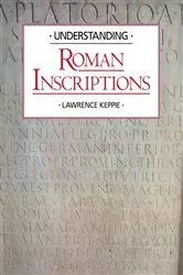 Book cover of Understanding Roman Inscriptions by Lawrence Keppie