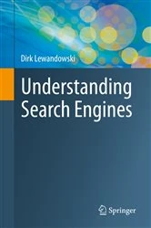 Book cover of Understanding Search Engines by Dirk Lewandowski
