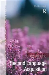 Book cover of Understanding Second Language Acquisition by Lourdes Ortega