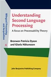 Book cover of Understanding Second Language Processing by Bronwen Patricia Dyson
