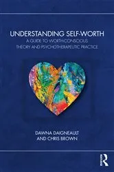 Book cover of Understanding Self-Worth by Dawna Daigneault