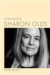 Book cover of Understanding Sharon Olds by Russell Brickey