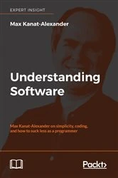 Book cover of Understanding Software by Max Kanat-Alexander