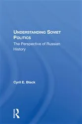 Book cover of Understanding Soviet Politics by Cyril E. Black
