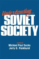 Book cover of Understanding Soviet Society by Michael Paul Sacks