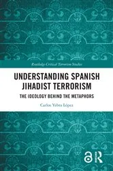 Book cover of Understanding Spanish Jihadist Terrorism by Carlos Yebra López