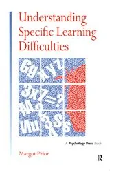 Book cover of Understanding Specific Learning Difficulties by Margot Prior