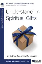 Book cover of Understanding Spiritual Gifts by Kay Arthur