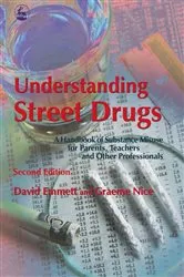Book cover of Understanding Street Drugs (2nd ed.) by David Emmett