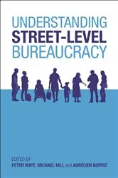Book cover of Understanding Street-Level Bureaucracy by Peter Hupe