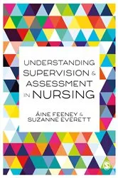 Book cover of Understanding Supervision and Assessment in Nursing by Áine Feeney