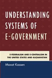 Book cover of Understanding Systems of e-Government by Maxat Kassen
