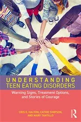 Book cover of Understanding Teen Eating Disorders by Cris E. Haltom