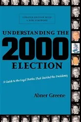 Book cover of Understanding the 2000 Election by Abner Greene