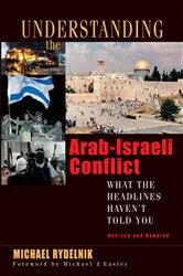 Book cover of Understanding the Arab-Israeli Conflict (2nd ed.) by Michael Rydelnik