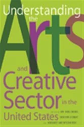 Book cover of Understanding the Arts and Creative Sector in the United States by Joni Maya Cherbo