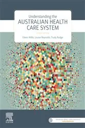 Book cover of Understanding the Australian Health Care System (4th ed.) by Willis MEd, PhD, Eileen