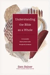 Book cover of Understanding the Bible as a Whole by Sam Rainer