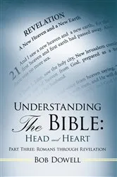 Book cover of Understanding the Bible: Head and Heart by Bob Dowell