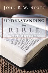 Book cover of Understanding the Bible by Dr. John R.W. Stott