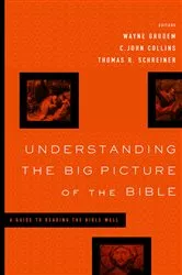 Book cover of Understanding the Big Picture of the Bible by Wayne Grudem