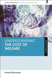 Book cover of Understanding the Cost of Welfare (3rd ed.) by Howard Glennerster