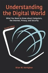 Book cover of Understanding the Digital World by Brian W. Kernighan