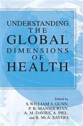 Book cover of Understanding the Global Dimensions of Health by Anthony Piel