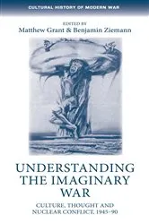 Book cover of Understanding the imaginary war by Matthew Grant