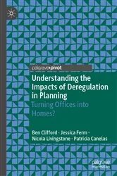 Book cover of Understanding the Impacts of Deregulation in Planning by Ben Clifford