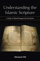 Book cover of Understanding the Islamic Scripture by Mustansir Mir