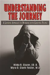 Book cover of Understanding the Journey by Hilda R. Glazer
