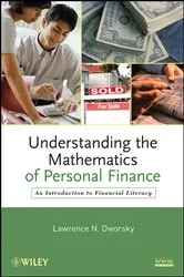 Book cover of Understanding the Mathematics of Personal Finance by Lawrence N. Dworsky