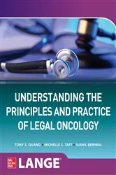 Book cover of Understanding The Principles and Practice of Legal Oncology by Tony S. Quang