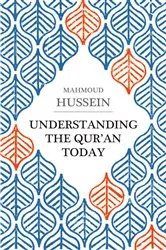 Book cover of Understanding the Qur'an Today by Mahmoud Hussein